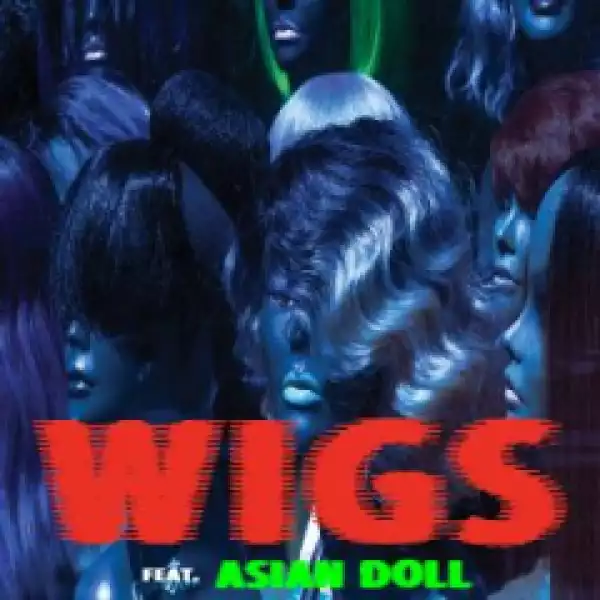A$AP Ferg - Wigs (feat. Asian Doll)